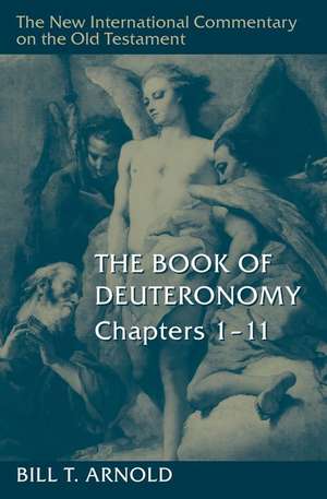 Book of Deuteronomy, Chapters 1-11 de Bill T Arnold