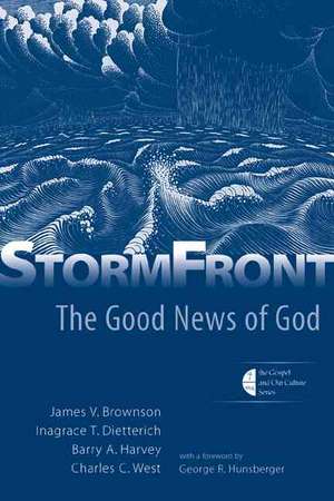 Stormfront: The Good News of God de James V. Brownson