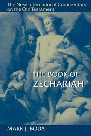 The Book of Zechariah de Mark J. Boda