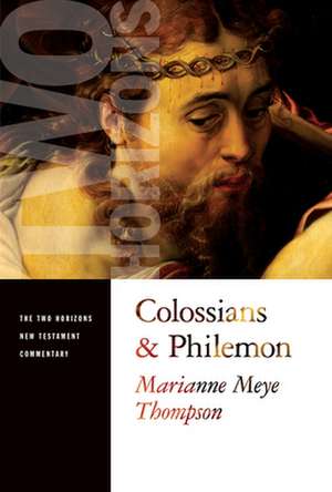 Colossians and Philemon de Marianne Meye Thompson