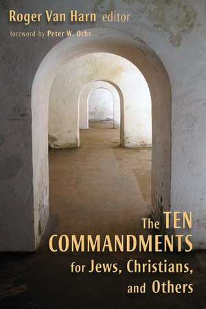 The Ten Commandments for Jews, Christians, and Others de Richard John Neuhaus