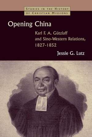 Opening China de Jessie G. Lutz