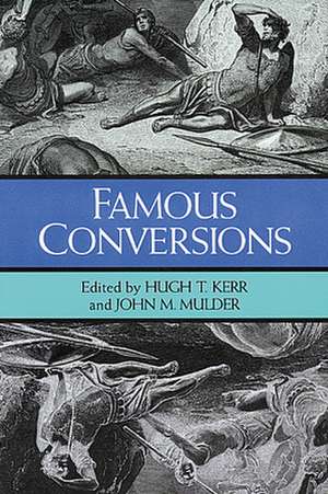 Famous Conversions de Hugh T. Kerr