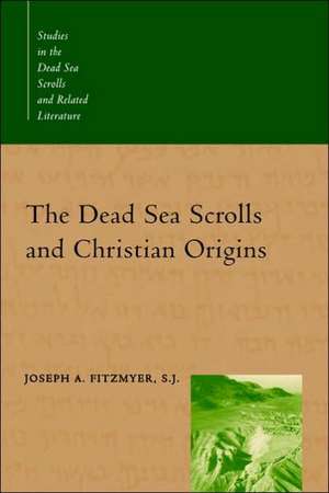 The Dead Sea Scrolls and Christian Origins de Joseph A. Fitzmyer