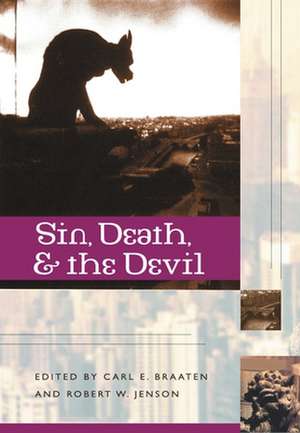 Sin, Death, and the Devil de Carl E. Braaten