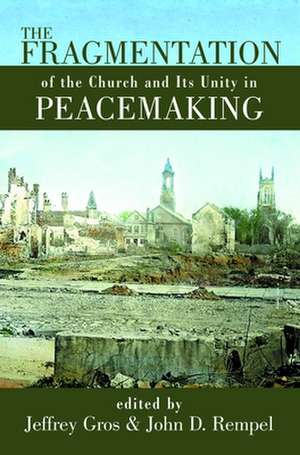 The Fragmentation of the Church and Its Unity in Peacemaking de Paul Meyendorff