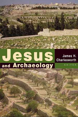 Jesus and Archaeology de James H. Charlesworth