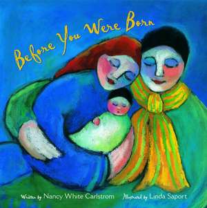 Before You Were Born de Nancy White Carlstrom