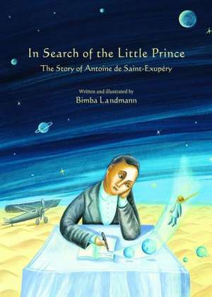 In Search of the Little Prince de Bimba Landmann