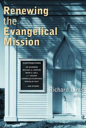 Renewing the Evangelical Mission de Richard Lints