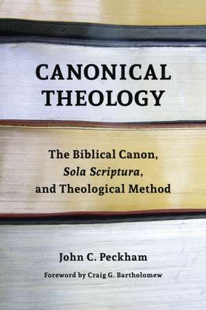 Canonical Theology de John C. Peckham