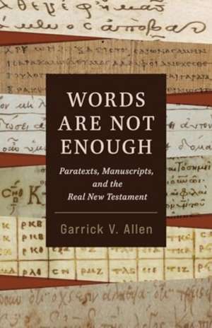 Words Are Not Enough de Garrick V Allen