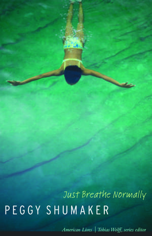 Just Breathe Normally de Peggy Shumaker