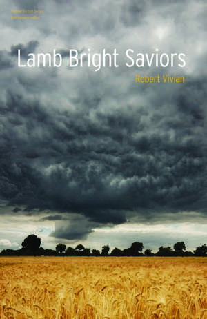 Lamb Bright Saviors de Robert Vivian