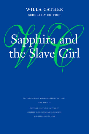 Sapphira and the Slave Girl de Willa Cather