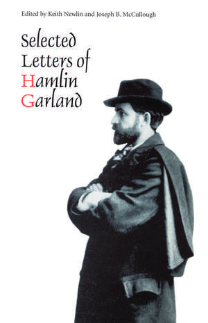 Selected Letters of Hamlin Garland de Hamlin Garland