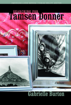 Searching for Tamsen Donner de Gabrielle Burton