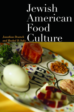 Jewish American Food Culture de Jonathan Deutsch