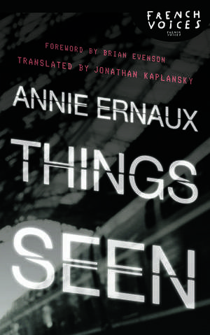 Things Seen de Annie Ernaux