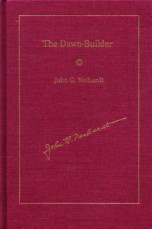 The Dawn-Builder de John G. Neihardt