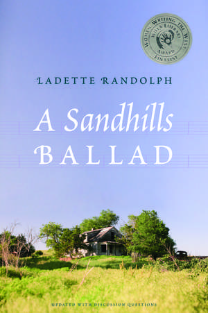 A Sandhills Ballad de Ladette Randolph