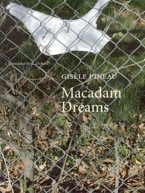 Macadam Dreams de Gisele Pineau