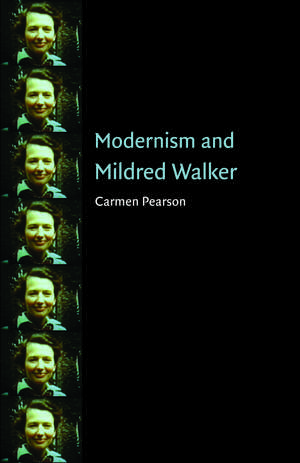 Modernism and Mildred Walker de Carmen Pearson