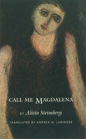 Call Me Magdalena de Alicia Steimberg