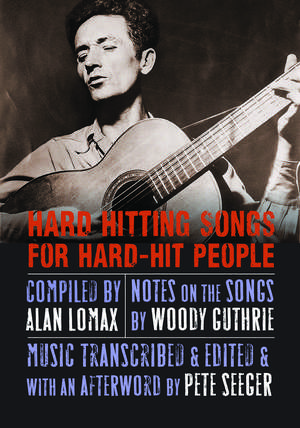 Hard Hitting Songs for Hard-Hit People de Alan Lomax