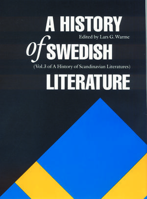 A History of Swedish Literature de Lars G. Warme