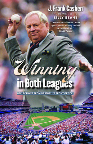 Winning in Both Leagues: Reflections from Baseball's Front Office de J. Frank Cashen