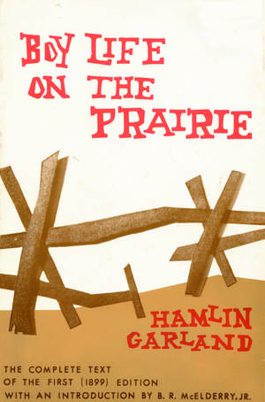 Boy Life on the Prairie de Hamlin Garland