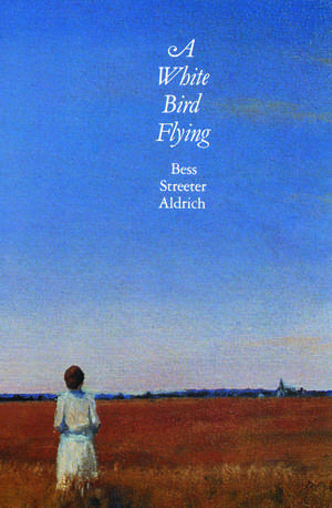 A White Bird Flying de Bess Streeter Aldrich