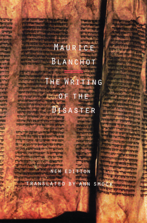 The Writing of the Disaster de Maurice Blanchot