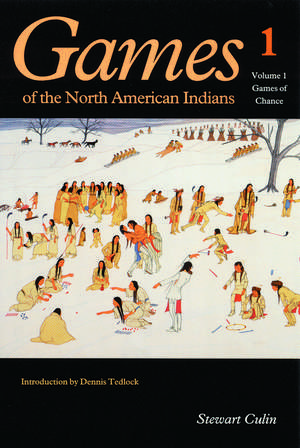 Games of the North American Indians, Volume 1: Games of Chance de Stewart Culin