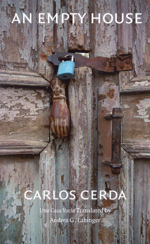 An Empty House de Carlos Cerda