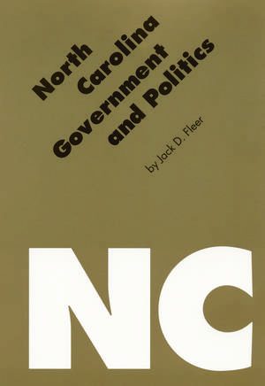 North Carolina Government and Politics de Jack D. Fleer