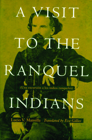 A Visit to the Ranquel Indians de Eva Gillies