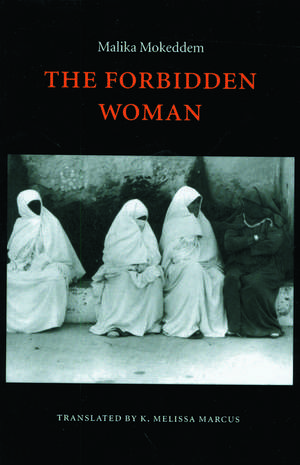 The Forbidden Woman de Malika Mokeddem