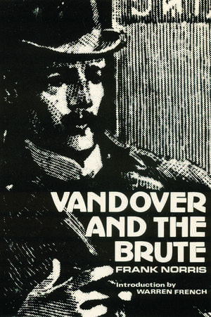 Vandover and the Brute de Frank Norris