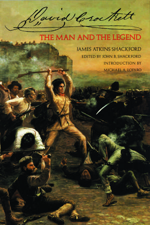 David Crockett: The Man and the Legend de James Atkins Shackford