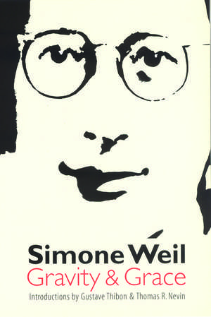 Gravity and Grace de Simone Weil