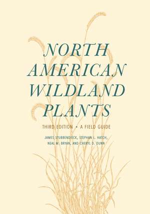 North American Wildland Plants: A Field Guide de James Stubbendieck