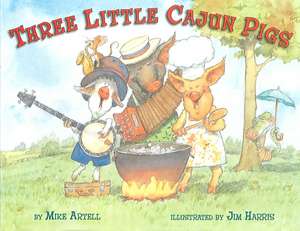 Three Little Cajun Pigs de Mike Artell