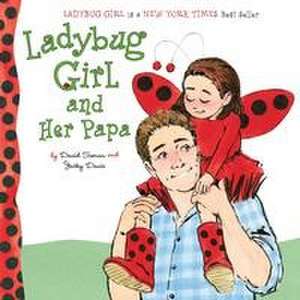 Ladybug Girl and Her Papa de Jacky Davis