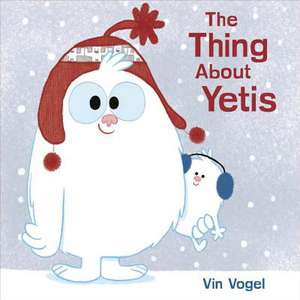 The Thing about Yetis de Vinicius Vogel