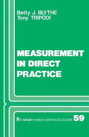 Measurement in Direct Practice de Betty J. Blythe