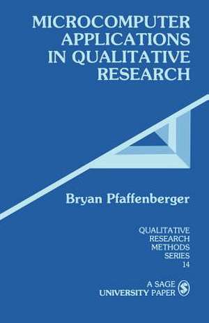 Microcomputer Applications in Qualitative Research de Bryan Pfaffenberger