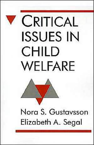 Critical Issues in Child Welfare de Nora S. Gustavsson