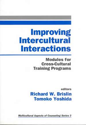 Improving Intercultural Interactions: Modules for Cross-Cultural Training Programs de Richard W. Brislin